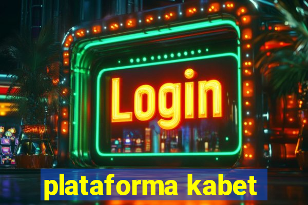 plataforma kabet